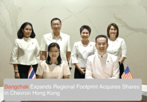 Bangchak Expands Regional Footprint Acquires Shares in Chevron Hong Kong