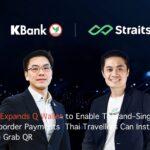 KBank Expands Q Wallet to Enable Thailand–Singapore Cross-border Payments  Thai Travellers Can Instantly Pay via Grab QR